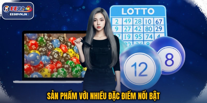 Sản phẩm với nhiều đặc điểm nổi bật